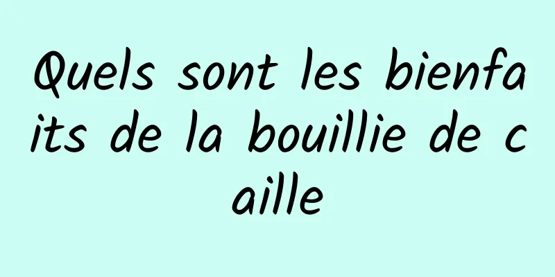 Quels sont les bienfaits de la bouillie de caille