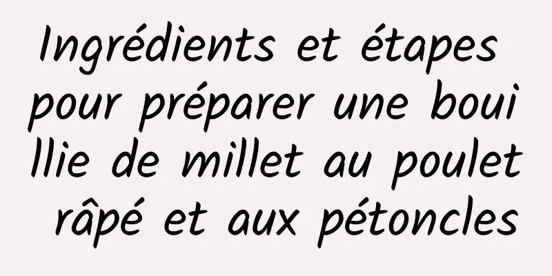 Ingrédients et étapes pour préparer une bouillie de millet au poulet râpé et aux pétoncles