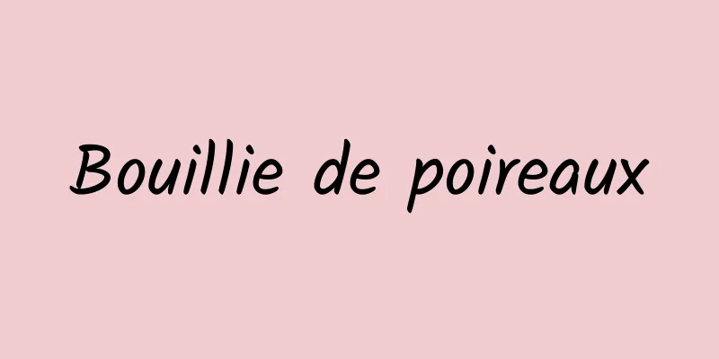 Bouillie de poireaux