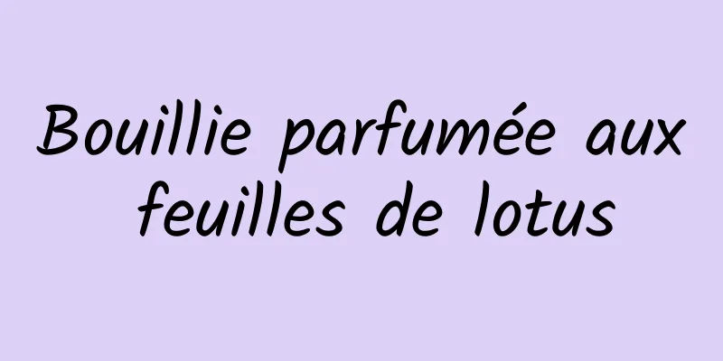 Bouillie parfumée aux feuilles de lotus