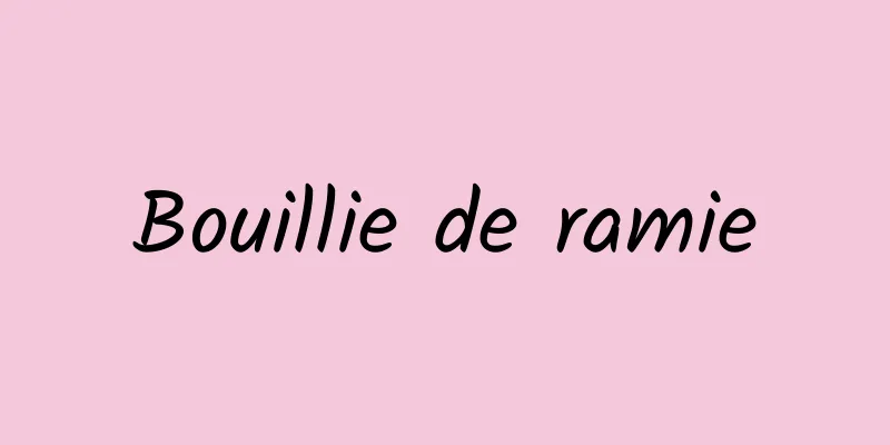 Bouillie de ramie