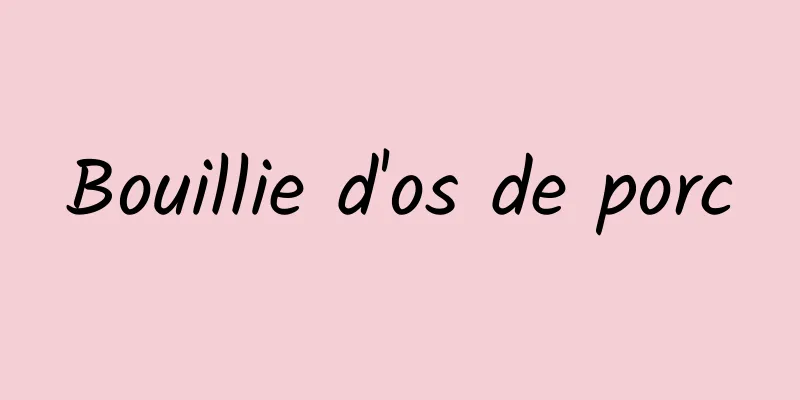 Bouillie d'os de porc