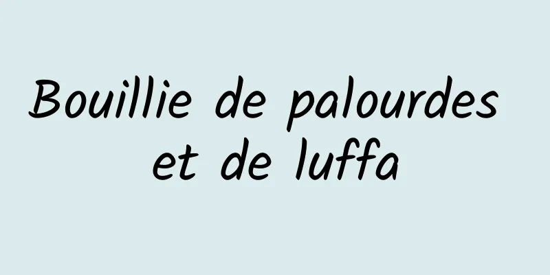 Bouillie de palourdes et de luffa