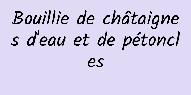 Bouillie de châtaignes d'eau et de pétoncles