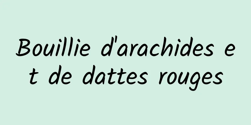 Bouillie d'arachides et de dattes rouges