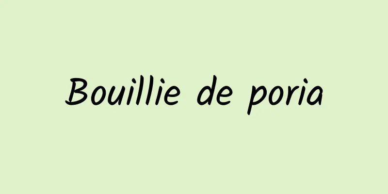 Bouillie de poria