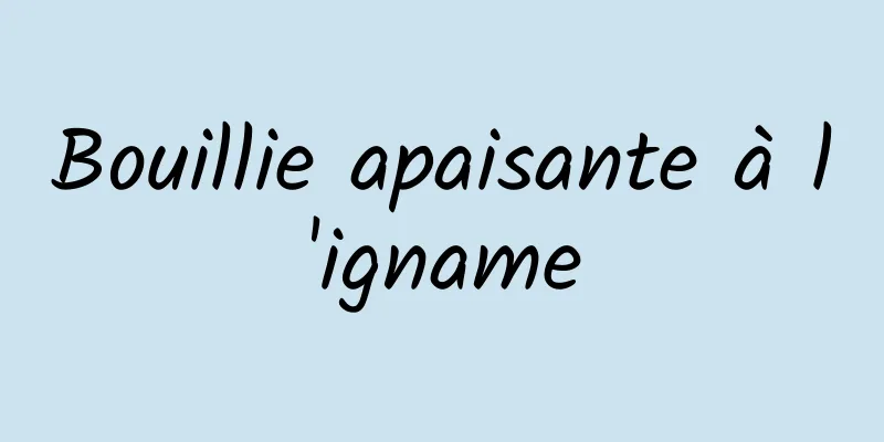 Bouillie apaisante à l'igname