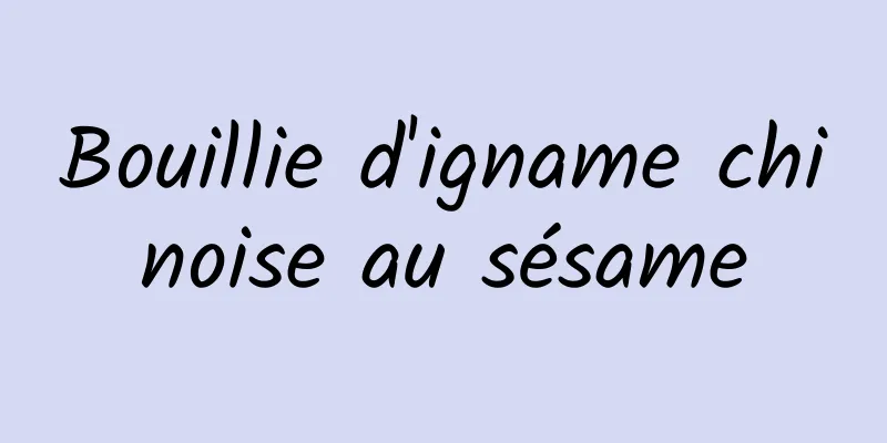 Bouillie d'igname chinoise au sésame