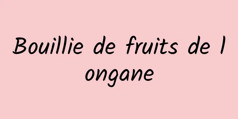 Bouillie de fruits de longane