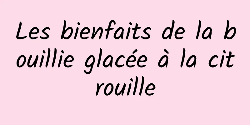 Les bienfaits de la bouillie glacée à la citrouille