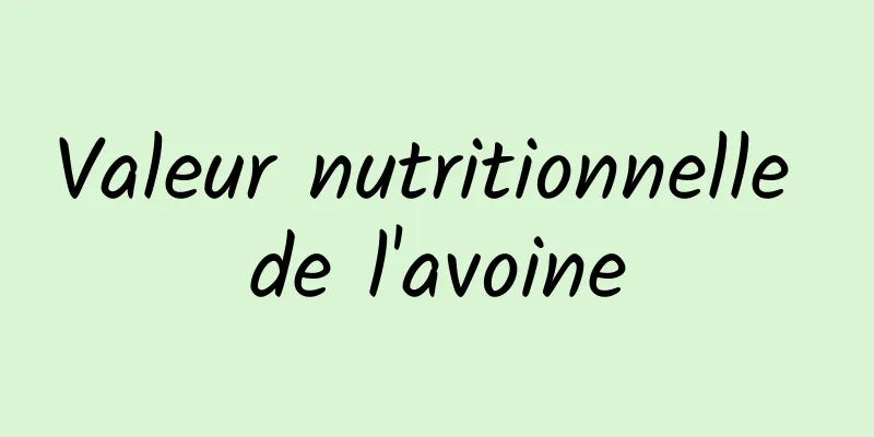 Valeur nutritionnelle de l'avoine