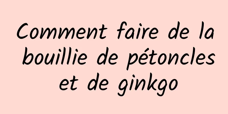 Comment faire de la bouillie de pétoncles et de ginkgo