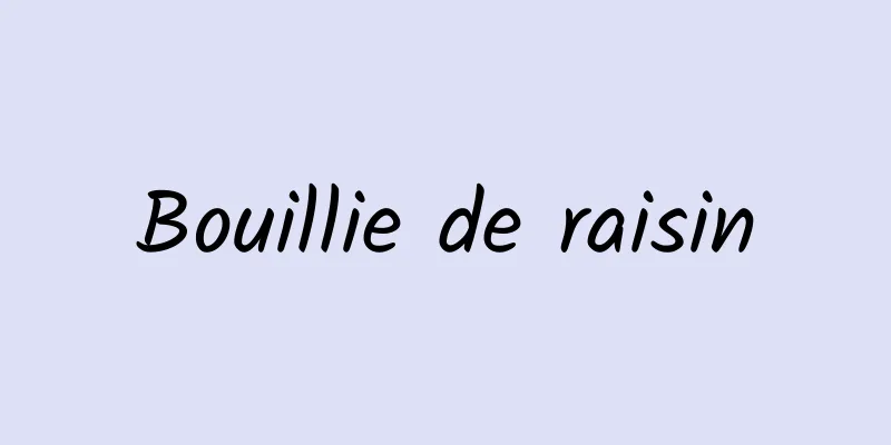 Bouillie de raisin