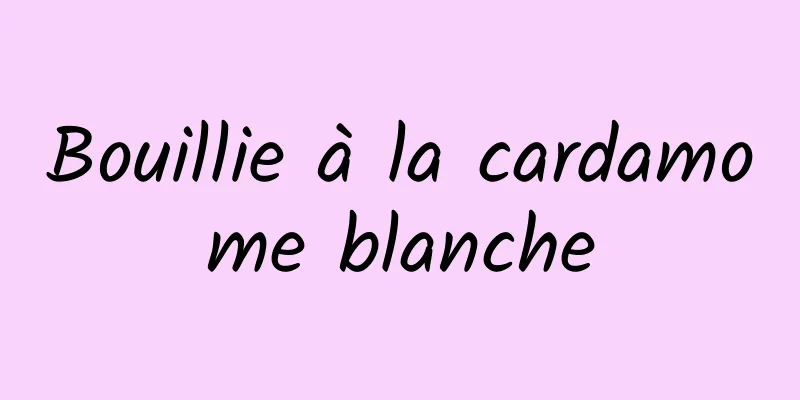 Bouillie à la cardamome blanche