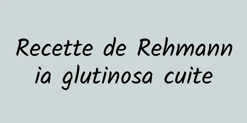 Recette de Rehmannia glutinosa cuite