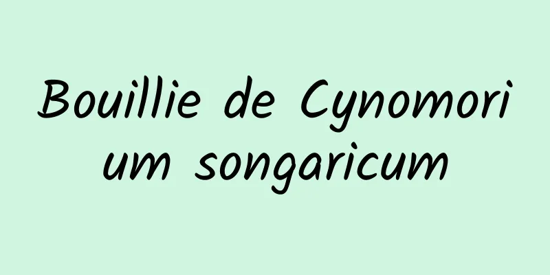 Bouillie de Cynomorium songaricum