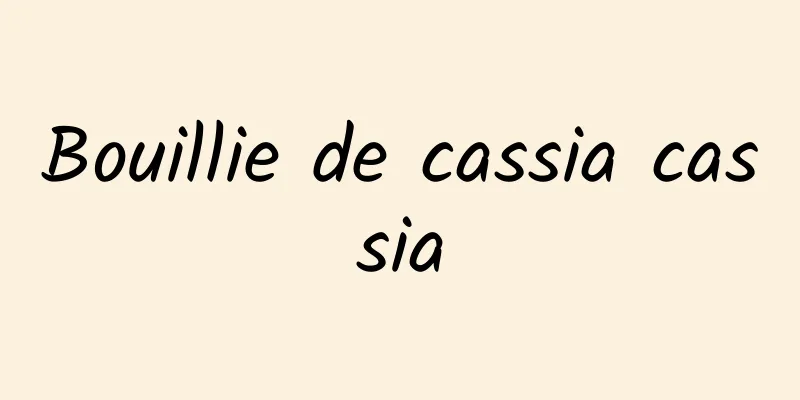 Bouillie de cassia cassia