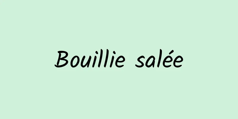 Bouillie salée