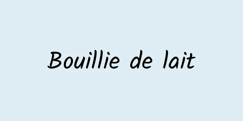 Bouillie de lait