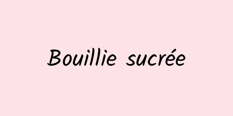 Bouillie sucrée