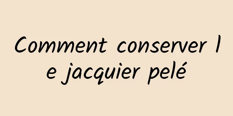 Comment conserver le jacquier pelé