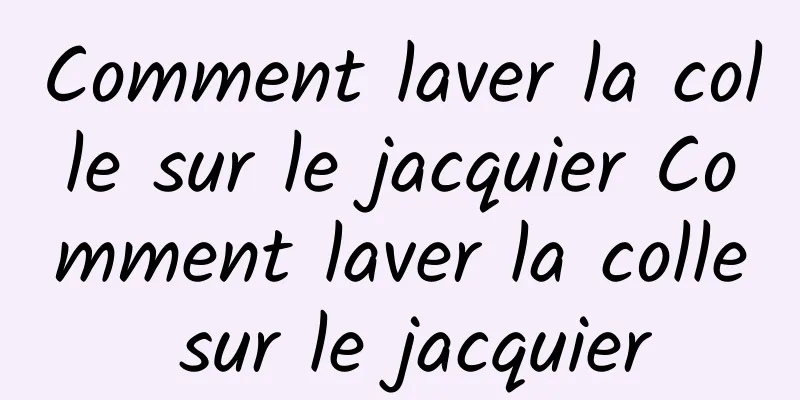 Comment laver la colle sur le jacquier Comment laver la colle sur le jacquier