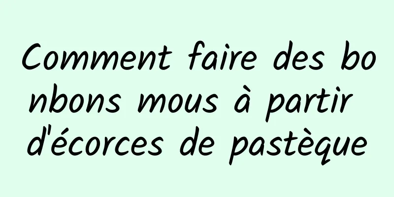 Comment faire des bonbons mous à partir d'écorces de pastèque