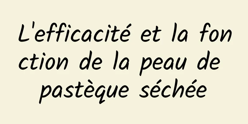 L'efficacité et la fonction de la peau de pastèque séchée