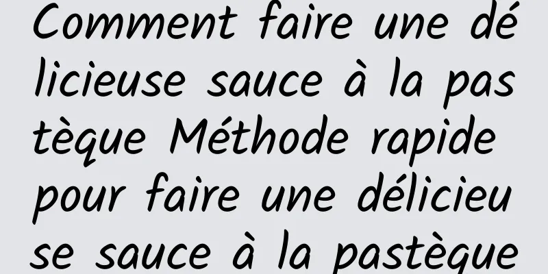 Comment faire une délicieuse sauce à la pastèque Méthode rapide pour faire une délicieuse sauce à la pastèque