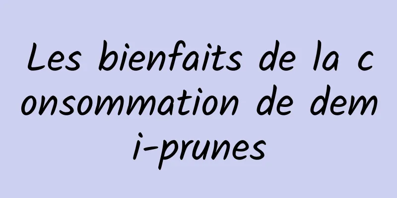 Les bienfaits de la consommation de demi-prunes