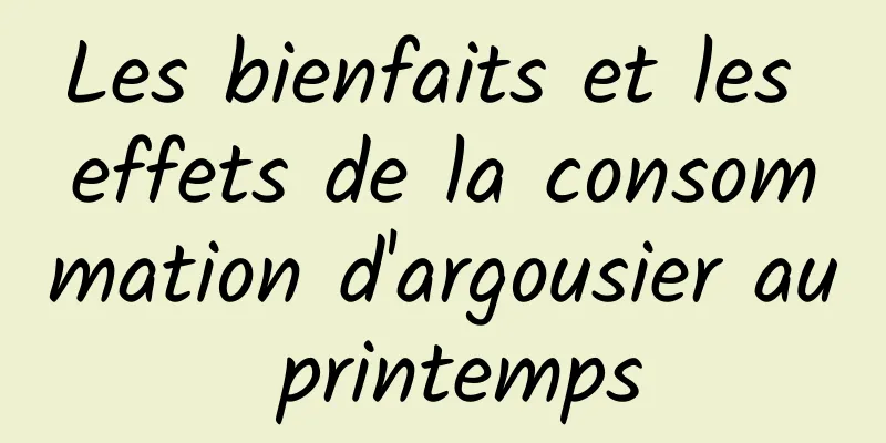 Les bienfaits et les effets de la consommation d'argousier au printemps