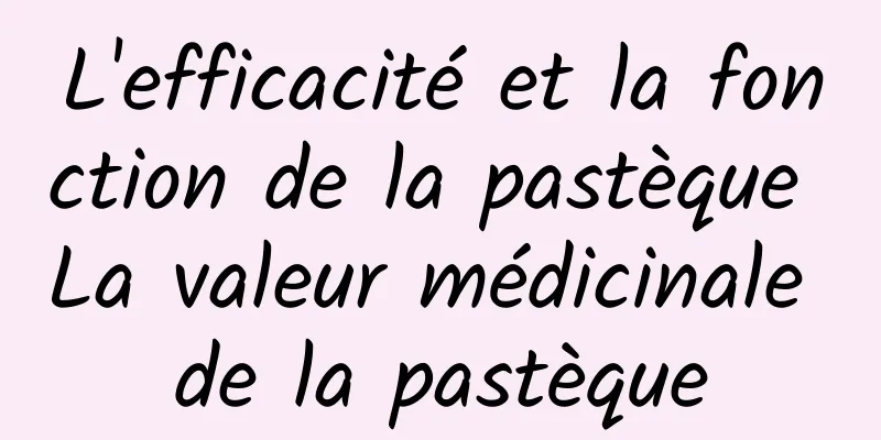 L'efficacité et la fonction de la pastèque La valeur médicinale de la pastèque