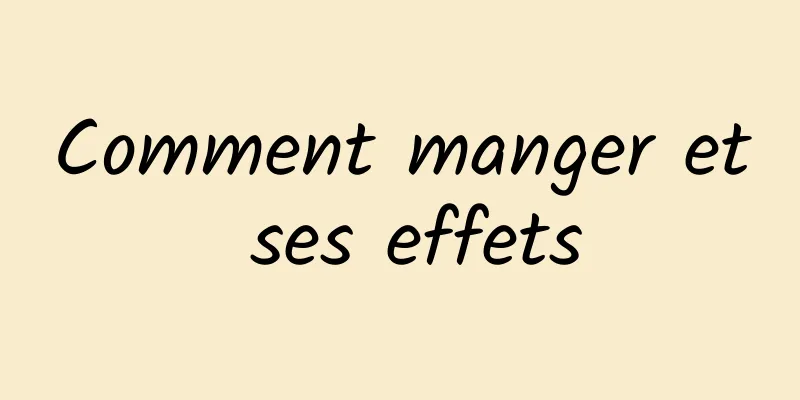 Comment manger et ses effets