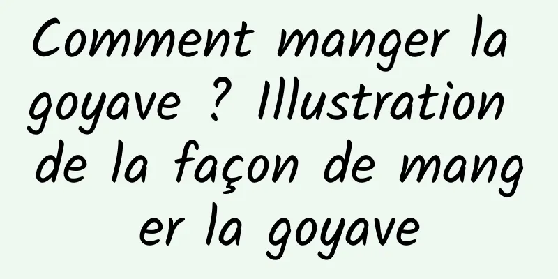 Comment manger la goyave ? Illustration de la façon de manger la goyave