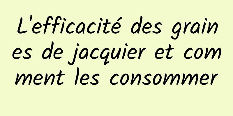 L'efficacité des graines de jacquier et comment les consommer