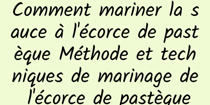 Comment mariner la sauce à l'écorce de pastèque Méthode et techniques de marinage de l'écorce de pastèque