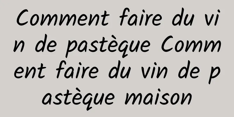 Comment faire du vin de pastèque Comment faire du vin de pastèque maison