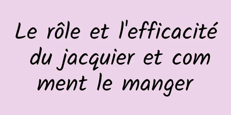 Le rôle et l'efficacité du jacquier et comment le manger