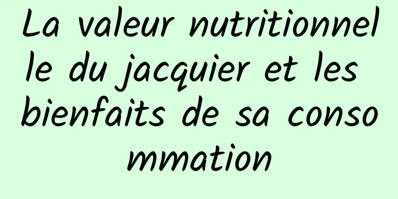 La valeur nutritionnelle du jacquier et les bienfaits de sa consommation