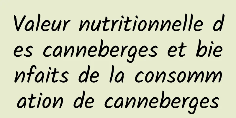 Valeur nutritionnelle des canneberges et bienfaits de la consommation de canneberges