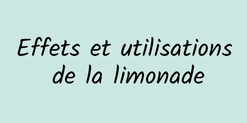 Effets et utilisations de la limonade