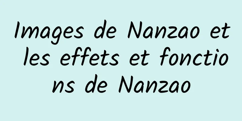 Images de Nanzao et les effets et fonctions de Nanzao