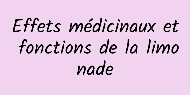 Effets médicinaux et fonctions de la limonade