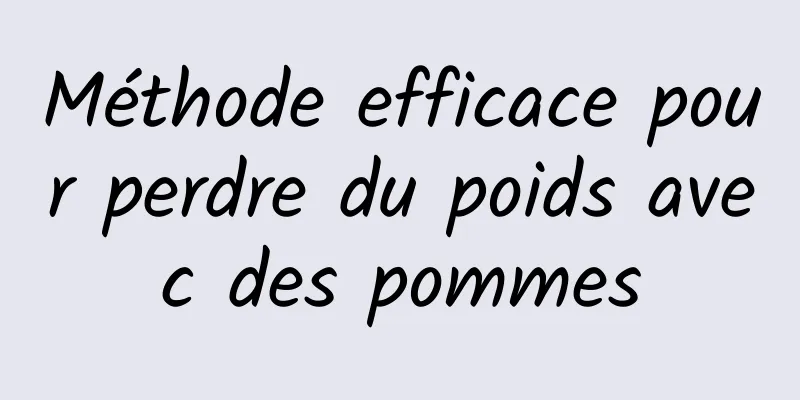 Méthode efficace pour perdre du poids avec des pommes