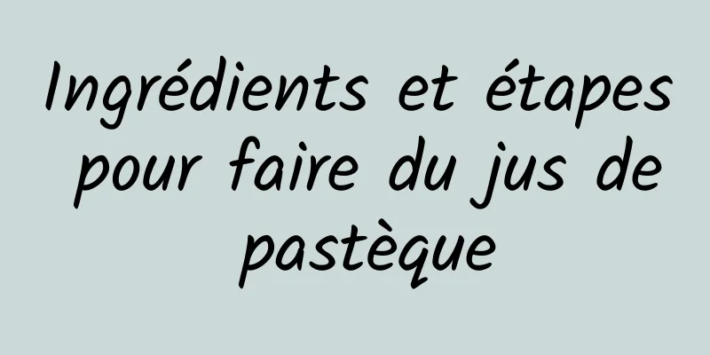 Ingrédients et étapes pour faire du jus de pastèque