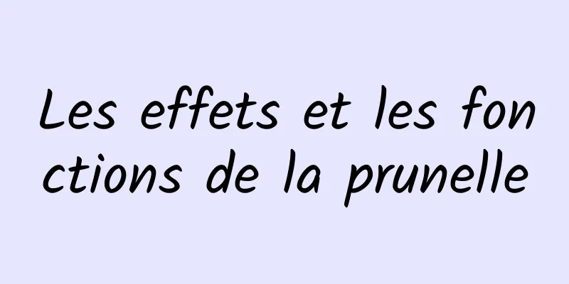 Les effets et les fonctions de la prunelle