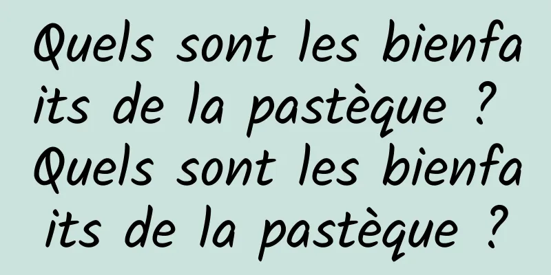 Quels sont les bienfaits de la pastèque ? Quels sont les bienfaits de la pastèque ?