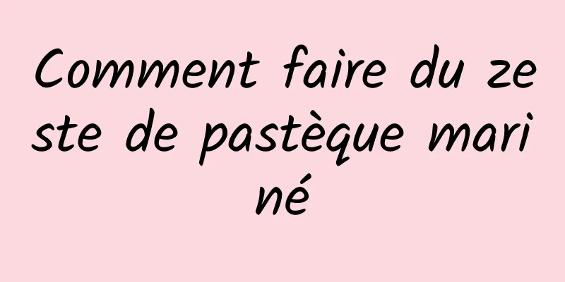 Comment faire du zeste de pastèque mariné