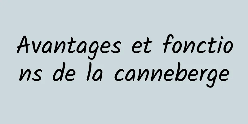 Avantages et fonctions de la canneberge