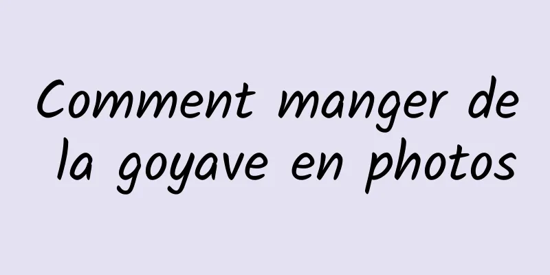 Comment manger de la goyave en photos